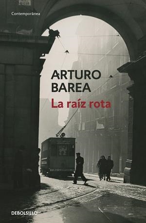 RAÍZ ROTA, LA | 9788466348829 | BAREA, ARTURO | Llibreria Drac - Librería de Olot | Comprar libros en catalán y castellano online