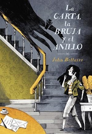 CARTA LA BRUJA Y EL ANILLO, LA (LOS CASOS DE LEWIS BARNAVELT) | 9788420434094 | BELLAIRS, JOHN | Llibreria Drac - Llibreria d'Olot | Comprar llibres en català i castellà online