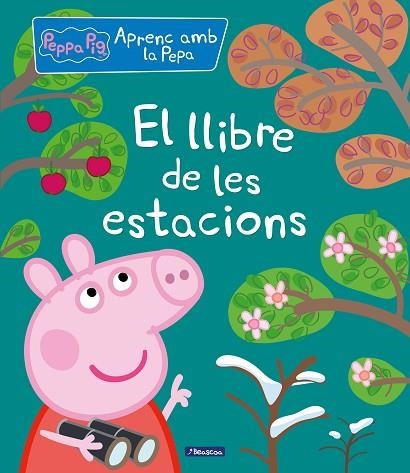 LLIBRE DE LES ESTACIONS, EL (APRENC AMB LA PORQUETA PEPA) | 9788448852269 | AA.DD. | Llibreria Drac - Llibreria d'Olot | Comprar llibres en català i castellà online