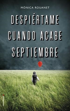 DESPIÉRTAME CUANDO ACABE SEPTIEMBRE | 9788417305802 | ROUANET, MÓNICA | Llibreria Drac - Llibreria d'Olot | Comprar llibres en català i castellà online