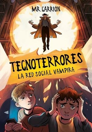 RED SOCIAL VAMPIRA, LA (TECNOTERRORES 2) | 9788417424541 | MR. CARRION | Llibreria Drac - Librería de Olot | Comprar libros en catalán y castellano online