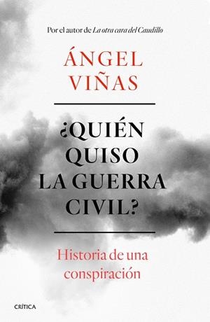 QUIÉN QUISO LA GUERRA CIVIL? | 9788491990901 | VIÑAS, ÁNGEL | Llibreria Drac - Librería de Olot | Comprar libros en catalán y castellano online