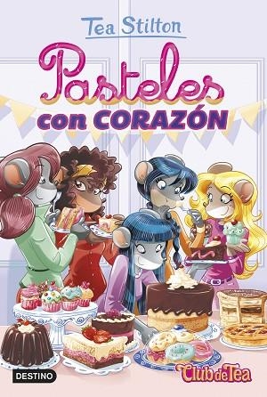 PASTELES CON CORAZÓN (VIDA EN RATFORD 3) | 9788408207993 | STILTON, TEA | Llibreria Drac - Llibreria d'Olot | Comprar llibres en català i castellà online