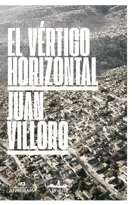 VÉRTIGO HORIZONTAL, EL | 9788433971241 | VILLORO, JUAN | Llibreria Drac - Librería de Olot | Comprar libros en catalán y castellano online