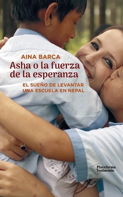 ASHA O LA FUERZA DE LA ESPERANZA | 9788417622589 | BARCA, AINA | Llibreria Drac - Librería de Olot | Comprar libros en catalán y castellano online