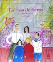 CASA DE FIERAS, LA | 9788491825548 | BRLIE-MAZURANIC, IVANA | Llibreria Drac - Librería de Olot | Comprar libros en catalán y castellano online