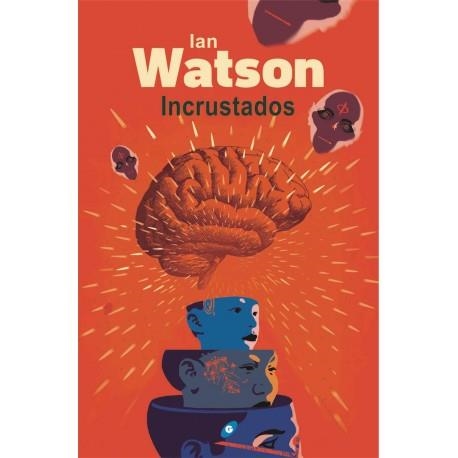 INCRUSTADOS | 9788417507237 | WATSON, IAN | Llibreria Drac - Librería de Olot | Comprar libros en catalán y castellano online