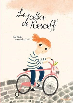 CEBES DE ROSCOFF, LES (LO MULLARERO) | 9788416566563 | MOLIST, PEP | Llibreria Drac - Librería de Olot | Comprar libros en catalán y castellano online