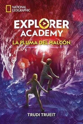 PLUMA DEL HALCÓN, LA (EXPLORER ACADEMY 2) | 9788482987323 | TRUEIT, TRUDI | Llibreria Drac - Librería de Olot | Comprar libros en catalán y castellano online
