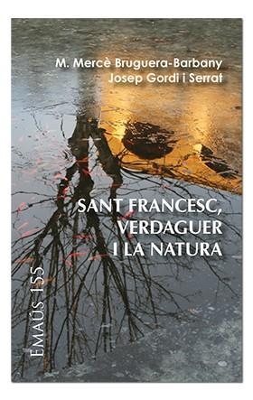 SANT FRANCESC, VERDAGUER I LA NATURA | 9788491651949 | BRUGUERA, MARIA-MERCÈ; GORDI, JOSEP | Llibreria Drac - Llibreria d'Olot | Comprar llibres en català i castellà online