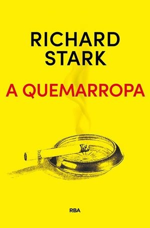 A QUEMARROPA | 9788491872283 | STARK, RICHARD | Llibreria Drac - Librería de Olot | Comprar libros en catalán y castellano online
