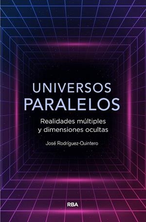UNIVERSOS PARALELOS | 9788491874867 | RODRÍGUEZ, JOSE | Llibreria Drac - Librería de Olot | Comprar libros en catalán y castellano online