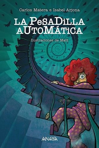 PESADILLA AUTOMÁTICA, LA | 9788469848005 | MATERA, CARLOS; ARJONA, ISABEL | Llibreria Drac - Librería de Olot | Comprar libros en catalán y castellano online