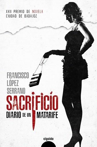 SACRIFICIO DIARIO DE UN MATARIFE | 9788491891253 | LÓPEZ, FRANCISCO | Llibreria Drac - Librería de Olot | Comprar libros en catalán y castellano online