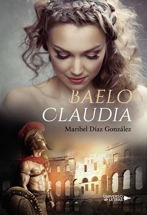 BAELO CLAUDIA | 9788417740115 | DÍAZ GONZÁLEZ, MARIBEL | Llibreria Drac - Librería de Olot | Comprar libros en catalán y castellano online
