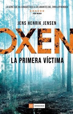 OXEN. LA PRIMERA VÍCTIMA | 9788417128333 | JENSEN, JENS HENRIK | Llibreria Drac - Librería de Olot | Comprar libros en catalán y castellano online