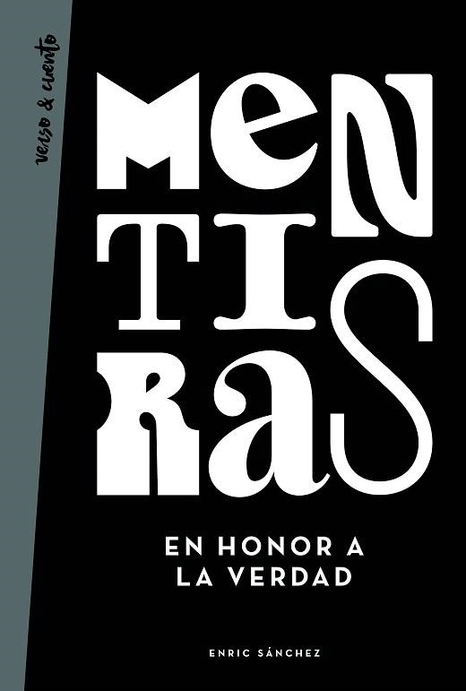 MENTIRAS EN HONOR A LA VERDAD | 9788403519343 | SÁNCHEZ, ENRIC | Llibreria Drac - Llibreria d'Olot | Comprar llibres en català i castellà online