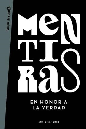 MENTIRAS EN HONOR A LA VERDAD | 9788403519343 | SÁNCHEZ, ENRIC | Llibreria Drac - Llibreria d'Olot | Comprar llibres en català i castellà online