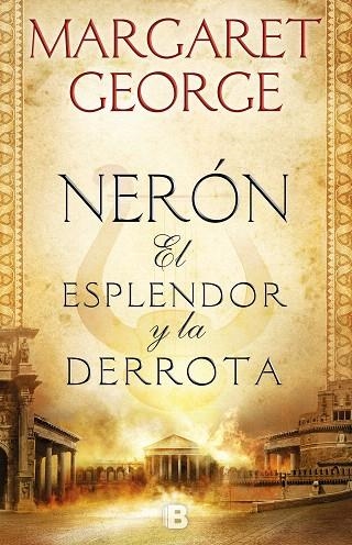 NERÓN EL ESPLENDOR Y LA DERROTA | 9788466665728 | GEORGE, MARGARET | Llibreria Drac - Librería de Olot | Comprar libros en catalán y castellano online