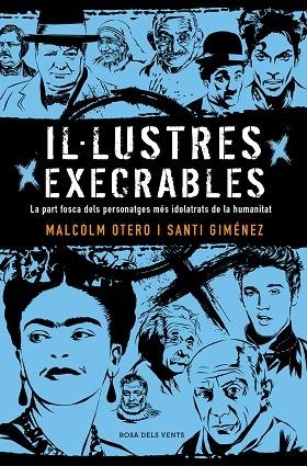 IL·LUSTRES EXECRABLES | 9788416930722 | GIMÉNEZ, SANTI; OTERO, MALCOLM | Llibreria Drac - Librería de Olot | Comprar libros en catalán y castellano online