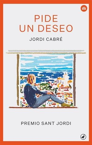 PIDE UN DESEO | 9788416673797 | CABRÉ, JORDI | Llibreria Drac - Librería de Olot | Comprar libros en catalán y castellano online