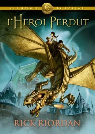 HEROI PERDUT, L' (HEROIS DE L'OLIMP 1) | 9788424664541 | RIORDAN, RICK | Llibreria Drac - Librería de Olot | Comprar libros en catalán y castellano online