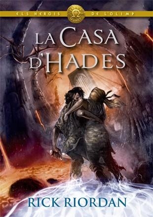 CASA D'HADES, LA (HEROIS DE L'OLIMP 4) | 9788424664572 | RIORDAN, RICK | Llibreria Drac - Librería de Olot | Comprar libros en catalán y castellano online