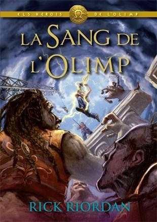 SANG DE L'OLIMP, LA (HEROIS DE L'OLIMP 5) | 9788424664589 | RIORDAN, RICK | Llibreria Drac - Librería de Olot | Comprar libros en catalán y castellano online