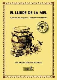 LLIBRE DE LA MEL, EL (L'ERMITA 7) | 9788494447365 | FRA VALENTÍ SERRA DE MANRESA | Llibreria Drac - Llibreria d'Olot | Comprar llibres en català i castellà online
