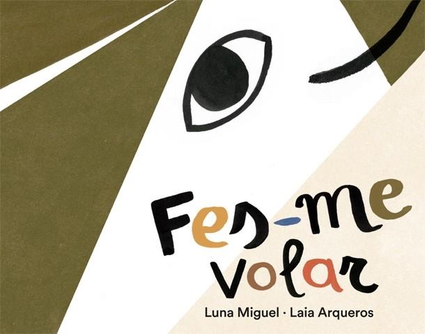 FES-ME VOLAR | 9788424664596 | MIGUEL, LUNA | Llibreria Drac - Librería de Olot | Comprar libros en catalán y castellano online