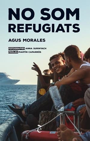 NO SOM REFUGIATS | 9788441232037 | MORALES, AGUS | Llibreria Drac - Librería de Olot | Comprar libros en catalán y castellano online