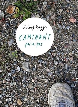 CAMINANT PAS A PAS | 9788429777697 | KAGGE, ERLING | Llibreria Drac - Librería de Olot | Comprar libros en catalán y castellano online