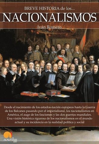 BREVE HISTORIA DE LOS NACIONALISMOS | 9788499679679 | ROMERO CATALÁN, IVÁN | Llibreria Drac - Librería de Olot | Comprar libros en catalán y castellano online