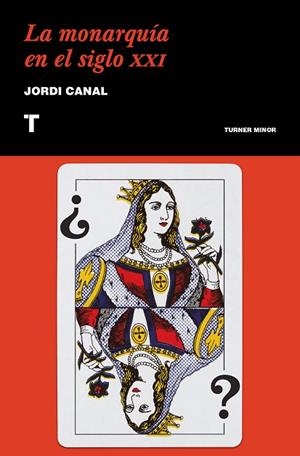 MONARQUÍA EN EL SIGLO XXI, LA | 9788417141776 | CANAL, JORDI | Llibreria Drac - Llibreria d'Olot | Comprar llibres en català i castellà online