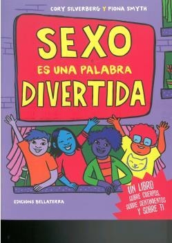 SEXO ES UNA PALABRA DIVERTIDA | 9788472909236 | SILVERBERG, CORY; SMYTH, FIONA; TRAD. SÁEZ, JAVIER | Llibreria Drac - Librería de Olot | Comprar libros en catalán y castellano online