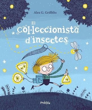 COL·LECCIONISTA D'INSECTES, EL | 9788417272715 | GRIFFITHS, ALEX G. | Llibreria Drac - Librería de Olot | Comprar libros en catalán y castellano online