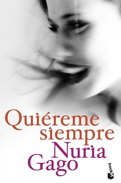 QUIÉREME SIEMPRE | 9788408209195 | GAGO, NURIA | Llibreria Drac - Librería de Olot | Comprar libros en catalán y castellano online