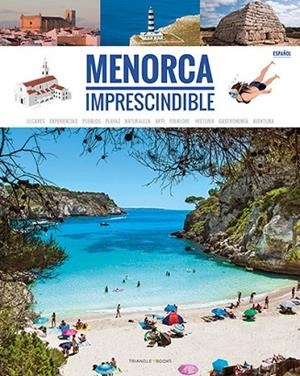 MENORCA IMPRESCINDIBLE | 9788484788225 | AA.DD. | Llibreria Drac - Librería de Olot | Comprar libros en catalán y castellano online