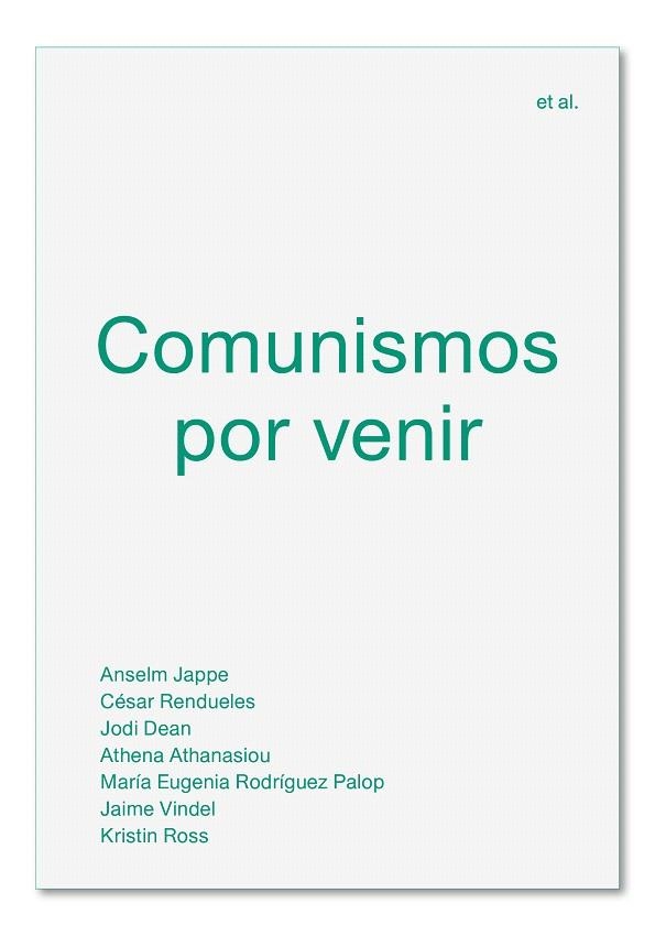 COMUNISMOS POR VENIR | 9788494820595 | AA.DD. | Llibreria Drac - Librería de Olot | Comprar libros en catalán y castellano online