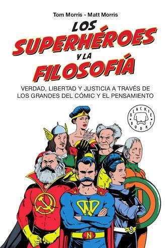 SUPERHÉROES Y LA FILOSOFÍA, LOS | 9788417552381 | MORRIS, TOM; MORRIS, MATT | Llibreria Drac - Librería de Olot | Comprar libros en catalán y castellano online