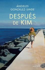 DESPUES DE KIM | 9788417128746 | GONZALEZ SINDE,ANGELES | Llibreria Drac - Llibreria d'Olot | Comprar llibres en català i castellà online