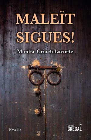 MALEÏT SIGUES | 9788417660338 | CRIACH, MONTSE | Llibreria Drac - Llibreria d'Olot | Comprar llibres en català i castellà online