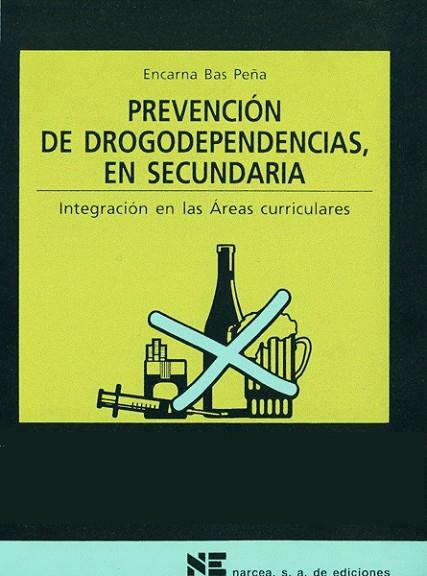 PREVENCION DE DROGODEPENDENCIAS EN SECUNDARIA | 9788427713284 | BAS | Llibreria Drac - Librería de Olot | Comprar libros en catalán y castellano online