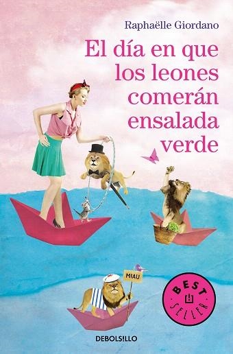 DÍA EN QUE LOS LEONES COMERÁN ENSALADA VERDE, EL | 9788466347167 | GIORDANO, RAPHÄELLE | Llibreria Drac - Librería de Olot | Comprar libros en catalán y castellano online