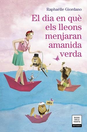 DIA EN QUÈ ELS LLEONS MENJARAN AMANIDA VERDA, EL | 9788417627324 | GIORDANO, RAPHÄELLE | Llibreria Drac - Llibreria d'Olot | Comprar llibres en català i castellà online