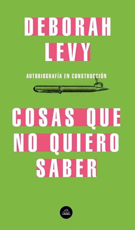 COSAS QUE NO QUIERO SABER | 9788439735724 | LEVY, DEBORAH | Llibreria Drac - Librería de Olot | Comprar libros en catalán y castellano online