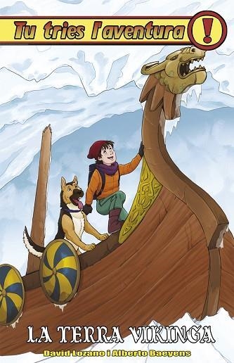 TERRA VIKINGA, LA  (TU TRIES L'AVENTURA 31) | 9788417615857 | LOZANO, DAVID | Llibreria Drac - Librería de Olot | Comprar libros en catalán y castellano online