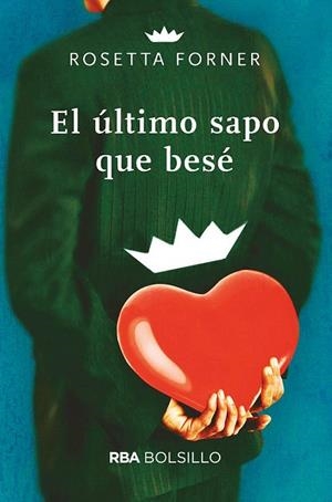 ÚLTIMO SAPO QUE BESÉ, EL | 9788491874188 | FORNER, ROSETTA | Llibreria Drac - Librería de Olot | Comprar libros en catalán y castellano online