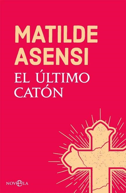 ÚLTIMO CATÓN, EL | 9788491645214 | ASENSI, MATILDE | Llibreria Drac - Librería de Olot | Comprar libros en catalán y castellano online