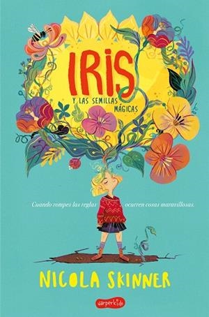 IRIS Y LAS SEMILLAS MÁGICAS | 9788417222468 | SKINNER, NICOLA | Llibreria Drac - Llibreria d'Olot | Comprar llibres en català i castellà online